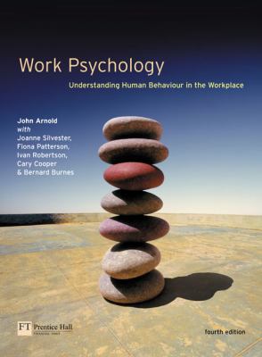 Work Psychology: Understanding Human Behaviour ... 0273655442 Book Cover