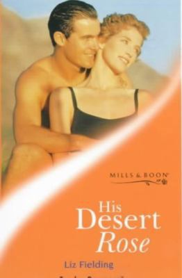 His Desert Rose 0263820858 Book Cover