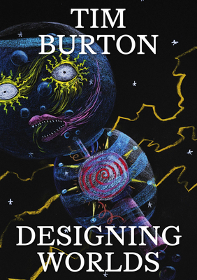 Tim Burton: Designing Worlds 1872005721 Book Cover