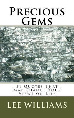 Precious Gems: 31 Quotes That May Change Your V... 1976075718 Book Cover