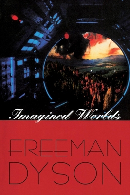 Imagined Worlds 0674539095 Book Cover
