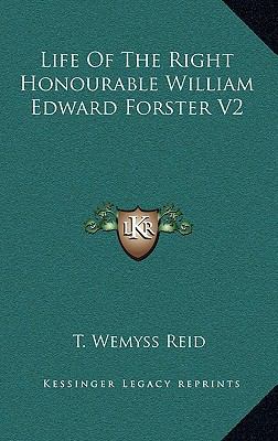 Life of the Right Honourable William Edward For... 1163447056 Book Cover