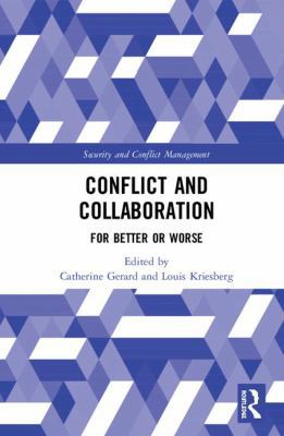 Conflict and Collaboration: For Better or Worse 0815395280 Book Cover