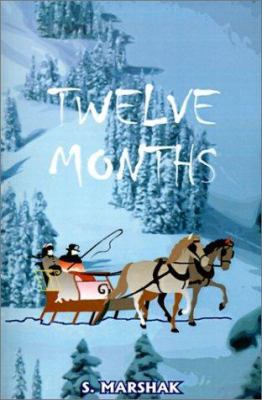 Twelve Months: A Fairy-Tale 1589630076 Book Cover