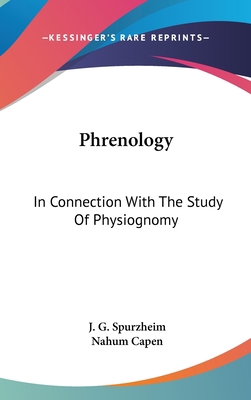 Phrenology: In Connection With The Study Of Phy... 0548193134 Book Cover