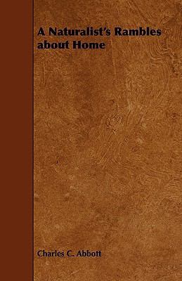 A Naturalist's Rambles about Home 144463352X Book Cover