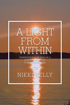 A Light from Within: Inspirational Poems of a C... 1665523573 Book Cover