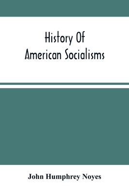 History Of American Socialisms 935450213X Book Cover