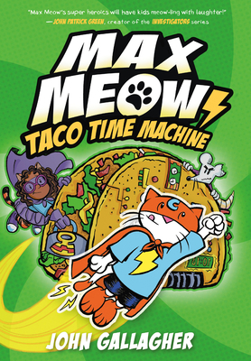 Max Meow Book 4: Taco Time Machine: (A Graphic ... 0593479661 Book Cover