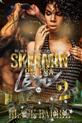 Skeemin On Tha Low - 2 1387509047 Book Cover