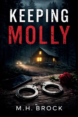 Keeping Molly: Love Doesn't Always Mean Safe B0F3Y12D7Q Book Cover