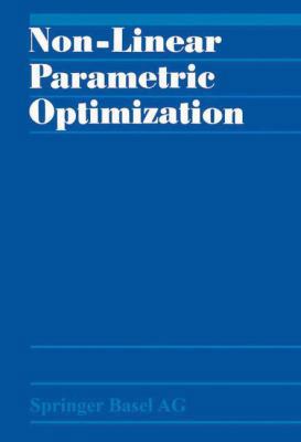 Non-Linear Parametric Optimization 3034863306 Book Cover