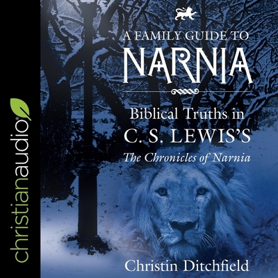 A Family Guide to Narnia: Biblical Truths in C.... B08ZVVPTF8 Book Cover