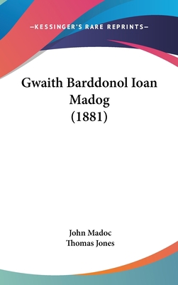 Gwaith Barddonol Ioan Madog (1881) 1104065029 Book Cover