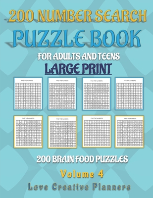 200 NUMBER SEARCH PUZZLE BOOK-Volume 4: Feed Yo... [Large Print] B08PHSWQ1W Book Cover