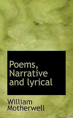 Poems, Narrative and Lyrical 1115964623 Book Cover