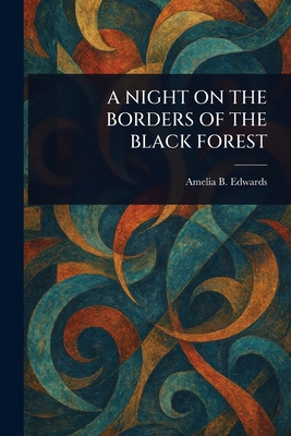 A Night on the Borders of the Black Forest 1023260646 Book Cover