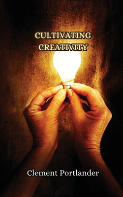 Cultivating Creativity 9916852308 Book Cover