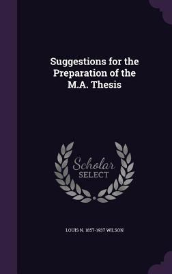 Suggestions for the Preparation of the M.A. Thesis 1346870845 Book Cover