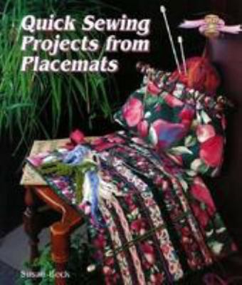 Quick Sewing Projects from Placemats: Sewfast G... 080699486X Book Cover