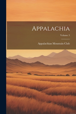 Appalachia; Volume 3 1021659576 Book Cover