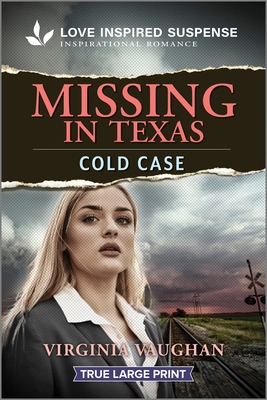 Missing in Texas [Large Print] 1335484191 Book Cover