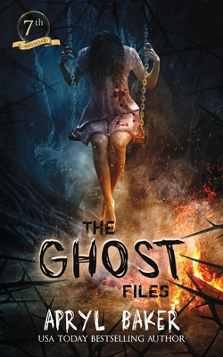 The Ghost Files - 7th Anniversary Edition 1640349057 Book Cover