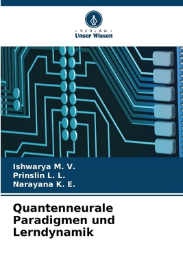 Quantenneurale Paradigmen und Lerndynamik [German] 6209943578 Book Cover