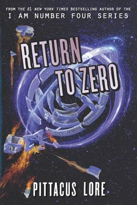Return to Zero (Lorien Legacies Reborn, 3) 0062913158 Book Cover