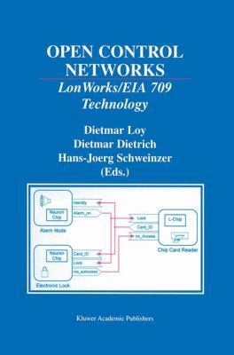 Open Control Networks: Lonworks/Eia 709 Technology 0792374061 Book Cover