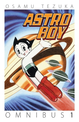 Astro Boy Omnibus, Volume 1 1616558601 Book Cover