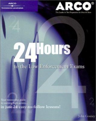 24-Hours to Law Enforcement Exam 1e 076890613X Book Cover