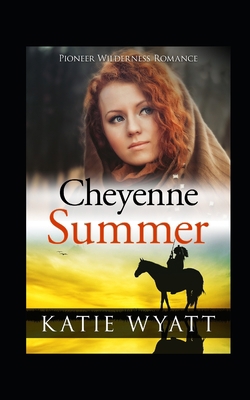 Cheyenne Summer B08CWCG3BD Book Cover