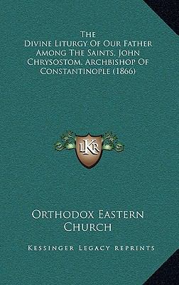 The Divine Liturgy of Our Father Among the Sain... 1165187698 Book Cover