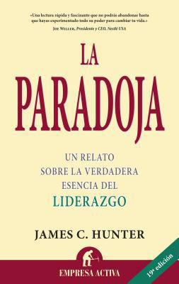 La Paradoja: Un Relato Sobre la Verdadera Esenc... [Spanish] 849578713X Book Cover