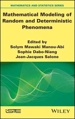 Mathematical Modeling of Random and Determinist... 1786304546 Book Cover