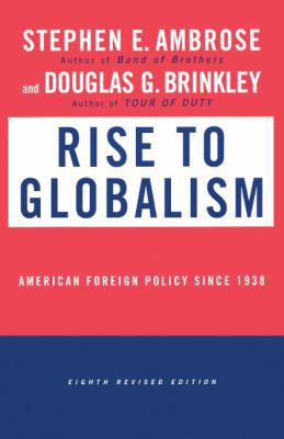 Rise to Globalism: American Foreign Policy Sinc... 141776905X Book Cover