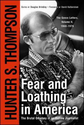 Fear and Loathing in America: The Brutal Odysse... 0684873168 Book Cover