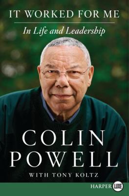 It Worked for Me : In Life and Leadership [Large Print] B00A2KCME0 Book Cover