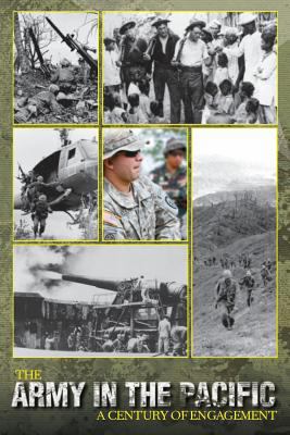 The Army in the Pacific: A Century of Engagement 1782662766 Book Cover