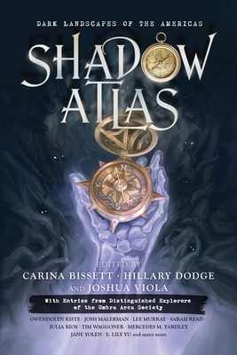 Shadow Atlas: Dark Landscapes of the Americas 1736596411 Book Cover