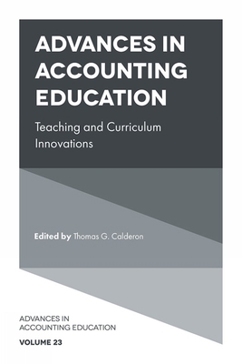 Advances in Accounting Education: Teaching and ... 1789733944 Book Cover