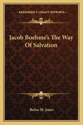 Jacob Boehme's The Way Of Salvation 1162841958 Book Cover