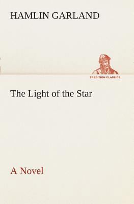 The Light of the Star A Novel 3849507602 Book Cover