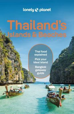 Lonely Planet Thailand's Islands & Beaches 1787017826 Book Cover