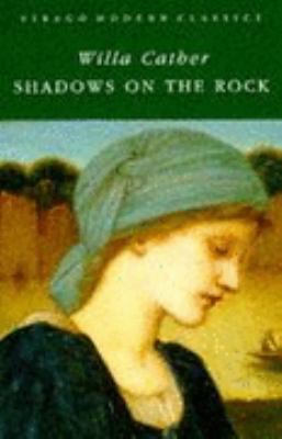 Shadows on the Rock (Virago Modern Classics) 0860683117 Book Cover
