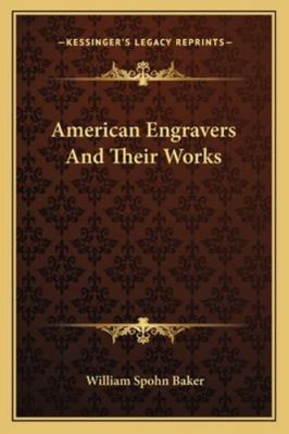 American Engravers And Their Works 1162982853 Book Cover
