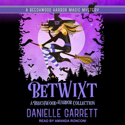 Betwixt: A Beechwood Harbor Collection B08Z2NTYXR Book Cover