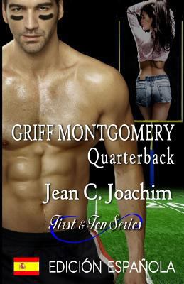 Griff Montgomery, Quarterback (Edicion Espanola) [Spanish] 1978070187 Book Cover