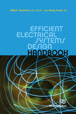 Efficient Electrical Systems Design Handbook 8770045658 Book Cover